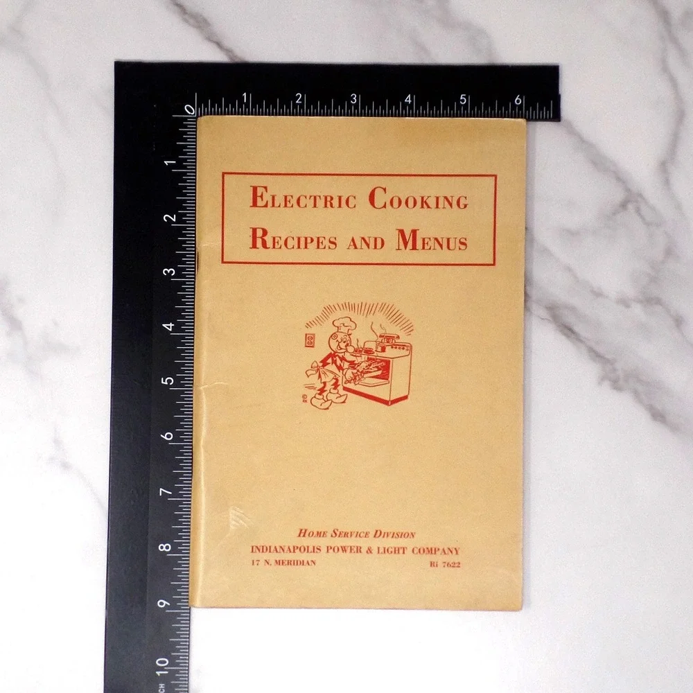 Vintage Booklet, Electric Cooking Recipes and Menus, Indianapolis Power & Light